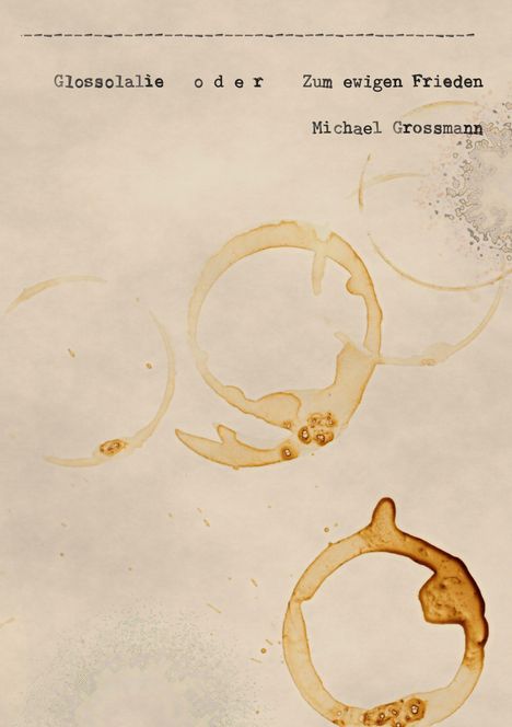 Michael Grossmann: Glossolalie, Buch