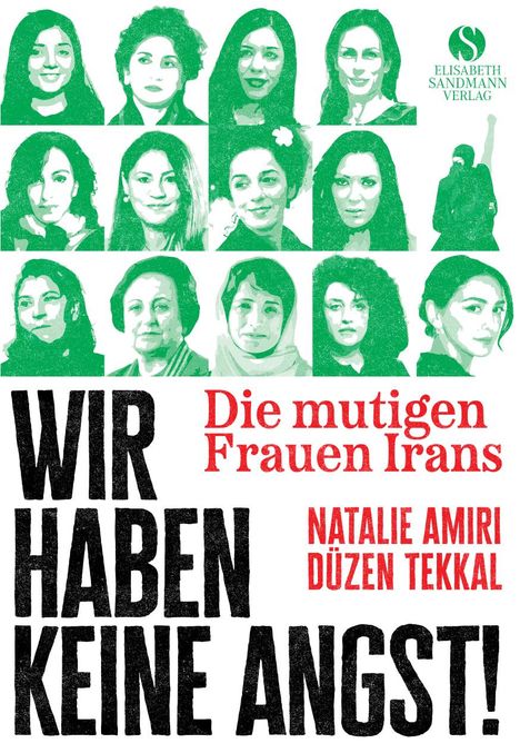 Natalie Amiri: Wir haben keine Angst! Die mutigen Frauen Irans, Buch