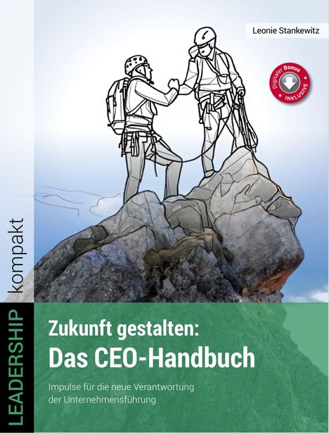 Buchcover: "Zukunft gestalten: Das CEO-Handbuch" von Leonie Stankewitz. Illustration von zwei Kletterern auf einem Berg.