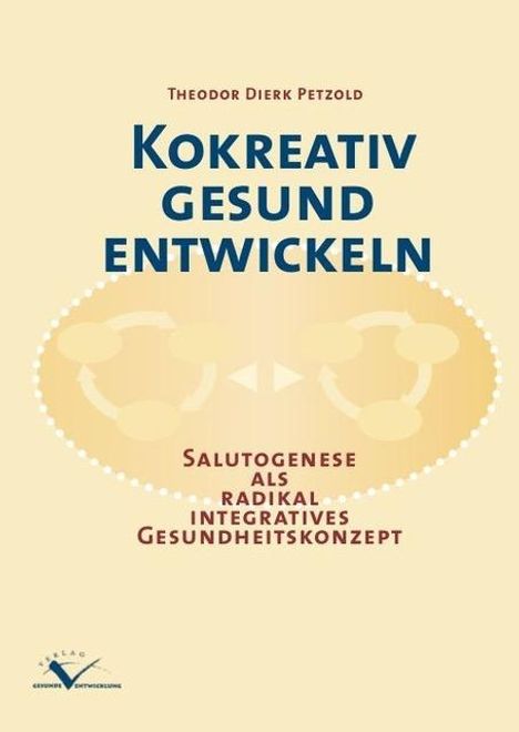 Theodor Dierk Petzold: Kokreativ gesund entwickeln, Buch