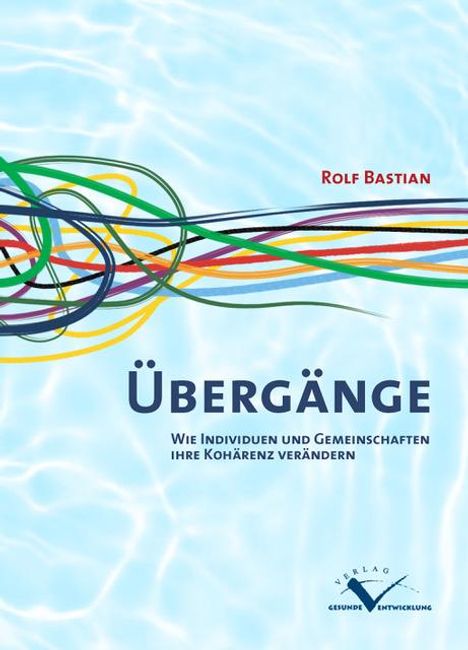 Rolf Bastian: Übergänge, Buch