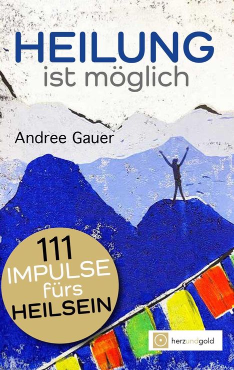 Andree Gauer: Heilung ist möglich!, Buch