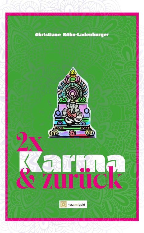 "2x Karma & zurück" und "Christiane Köhn-Ladenburger". Illustration einer stilisierten Figur mit Mandalamuster auf grünem Hintergrund.