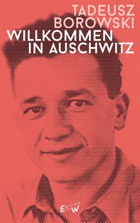 Tadeusz Borowski: Willkommen in Auschwitz, Buch
