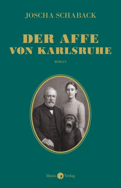 „Der Affe von Karlsruhe“ von Joscha Schaback, Roman. Ein ovales Bild zeigt einen Mann, eine Frau und einen schreienden Affen.