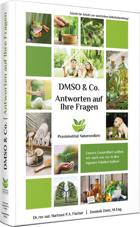 Dominik Dietz: Antworten auf Ihre Fragen zu DMSO &amp; Co., Buch