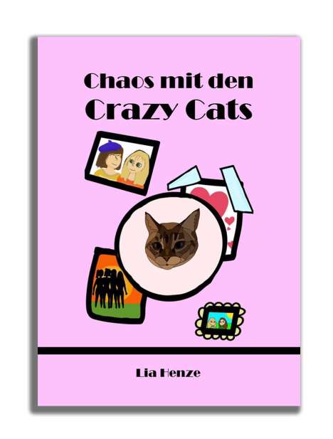 Lia Henze: Chaos mit den Crazy Cats, Buch