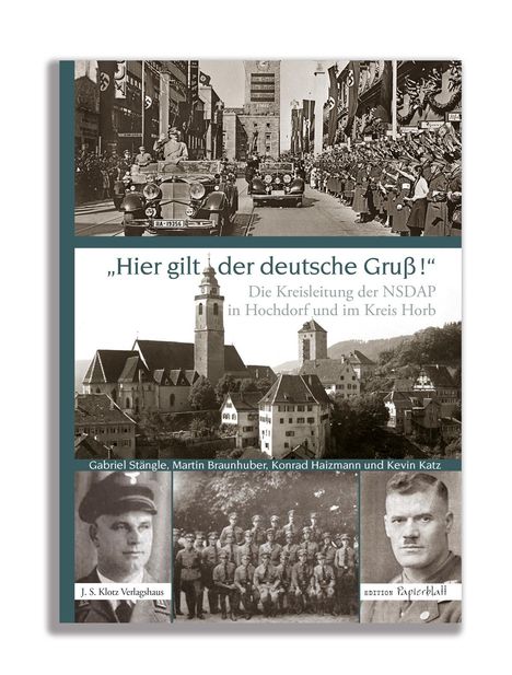 Martin Braunhuber: Die Kreisleitung der NSDAP in Hochdorf und im Kreis Horb, Buch