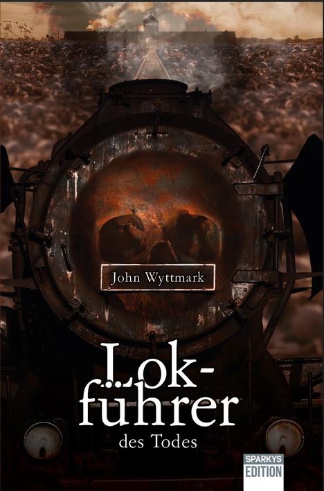 John Wyttmark: Lokführer des Todes, Buch