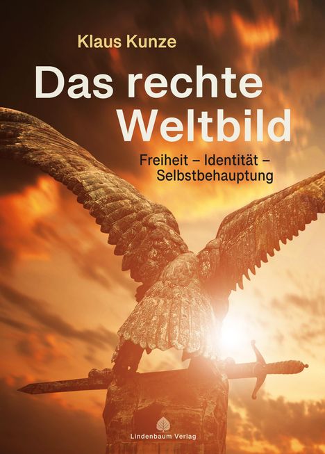 Klaus Kunze: Das rechte Weltbild, Buch