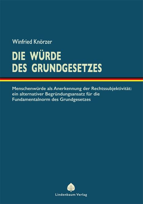 Winfried Knörzer: Die Würde des Grundgesetzes, Buch
