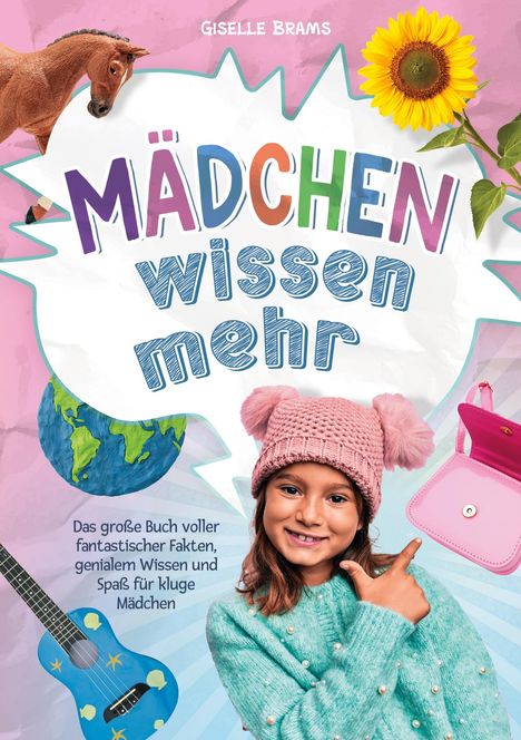 Giselle Brahms: Mädchen wissen mehr!, Buch