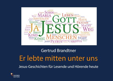 Gertrud Brandtner: Er lebte mitten unter uns, Buch