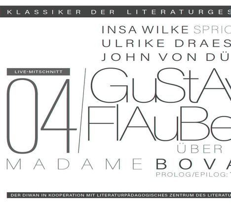Gustave Flaubert: Ein Gespräch über Gustave Flaubert - Madame Bovary, CD