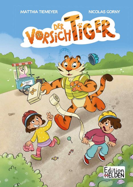 Text: MATTHIA TIEMEYER, NICOLAS GORNY, DER VORSICHTIGER, Edition Helden. Ein Tiger mit Weste hilft spielenden Kindern.