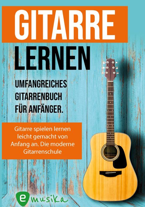 Jonah Schmidt: Gitarre lernen für Anfänger und Wiedereinsteiger, Buch