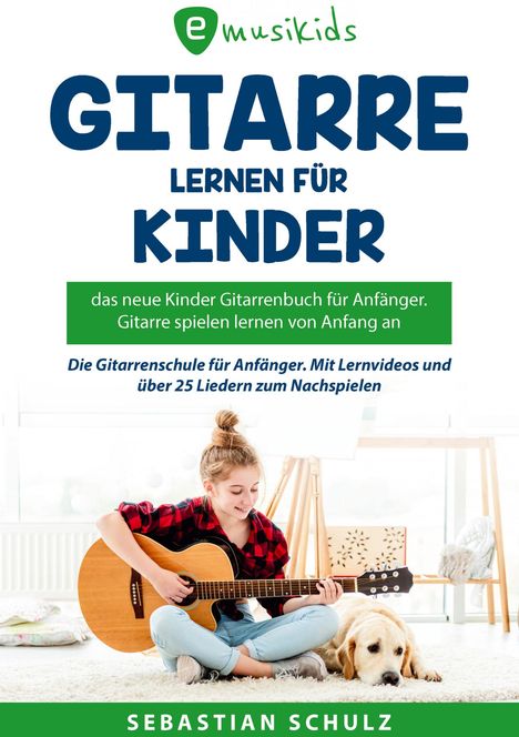 Sebastian Schulz: Gitarre lernen für Kinder, Buch