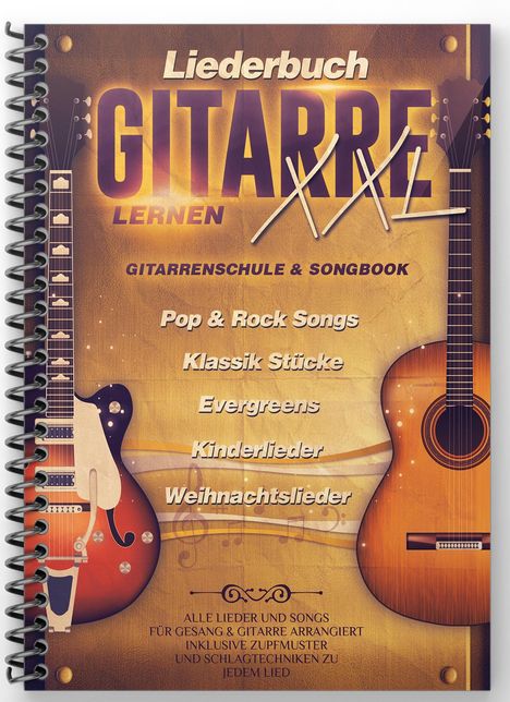 Jonah Schmidt: Liederbuch Gitarre Lernen XXL - Gitarrenschule &amp; Songbook, mit praktischer Spiralbindung, Buch