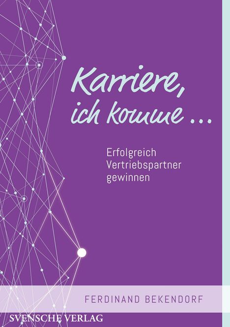 Ferdinand Bekendorf: Karriere, ich komme, Buch