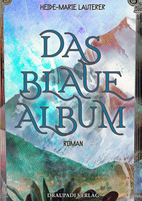 Heide-Marie Lauterer: Das blaue Album, Buch