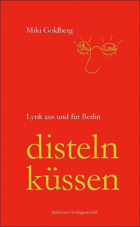 Miki Goldberg: Disteln küssen, Buch