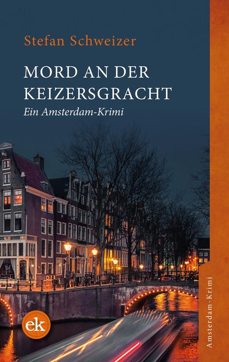 Stefan Schweizer: Mord an der Keizersgracht, Buch