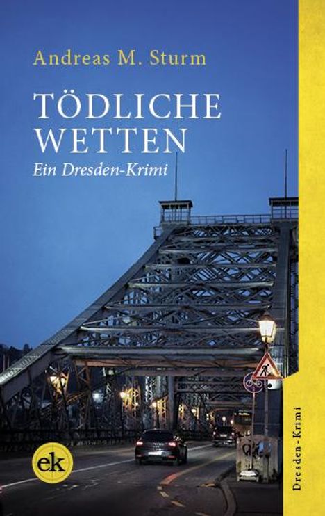 Andreas M. Sturm: Tödliche Wetten, Buch