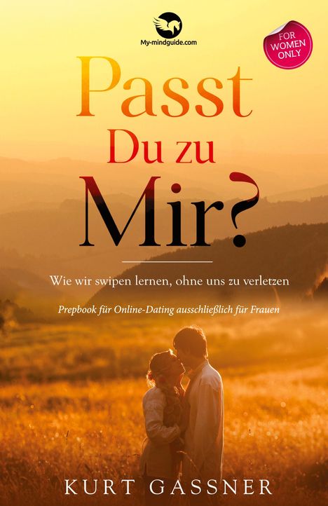 Kurt Friedrich Gassner: Passt Du zu Mir?, Buch