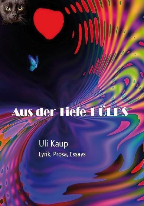 Uli Kaup: Aus der Tiefe 1 ÜLPS, Buch