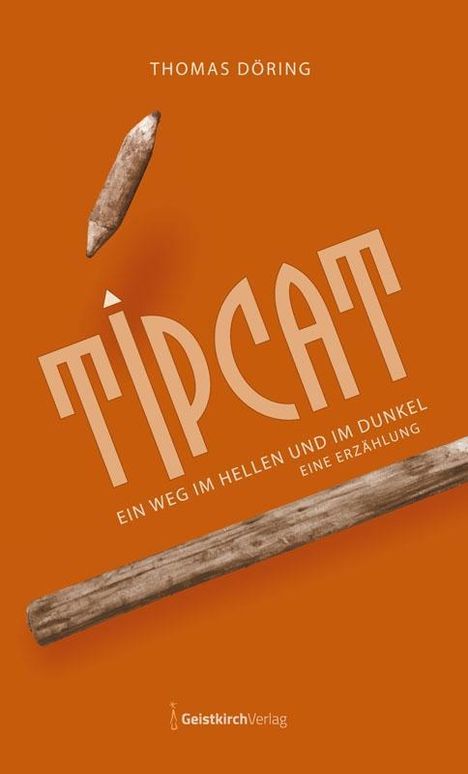 Thomas Döring: Tipcat, Buch