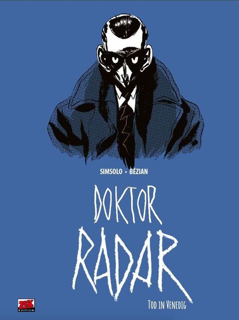 "DOKTOR RADAR" in unregelmäßiger weißer Schrift, darunter "Tod in Venedig". Illustration eines maskierten Mannes in dunklem Mantel.