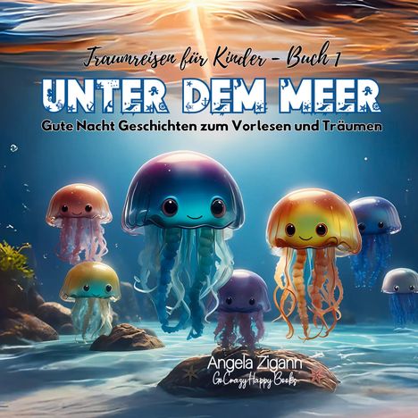 Angela Zigann: Unter dem Meer, Buch