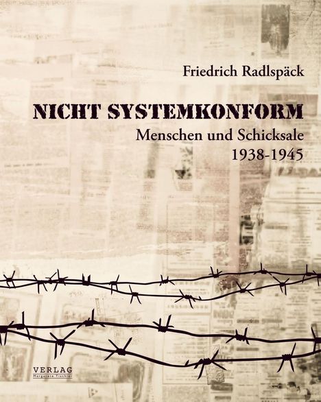 Friedrich Radlspäck: Radlspäck, F: Nicht systemkonform, Buch