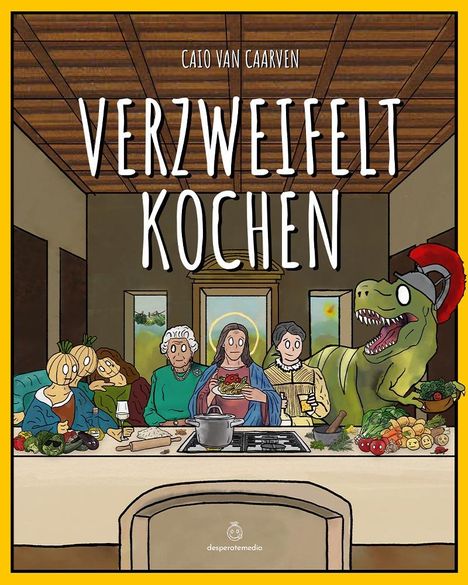 Caio van Caarven: Verzweifelt Kochen, Buch