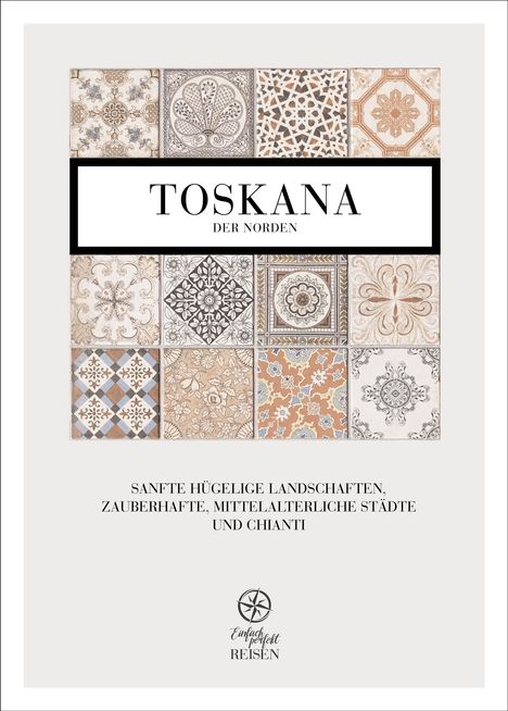 Martin Büchele: Toskana - der Norden, Buch