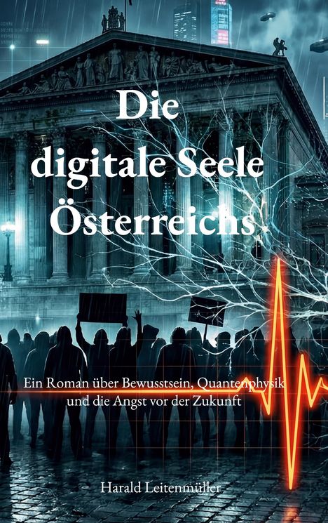 „Die digitale Seele Österreichs“. Buchcover mit antikem Gebäude, Menschenmenge und EKG-Linie im Vordergrund.