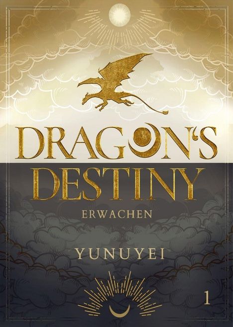 "DRAGON'S DESTINY ERWACHEN YUNUYEI" steht in goldener Schrift. Ein Drache fliegt über Wolken; Sonne und Mond unten.