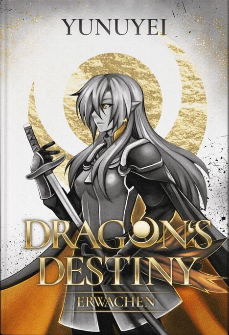 "Yunuyei. Dragon's Destiny: Erwachen." Eine Illustration zeigt einen stilisierten Charakter mit Schwert und langen Haaren.