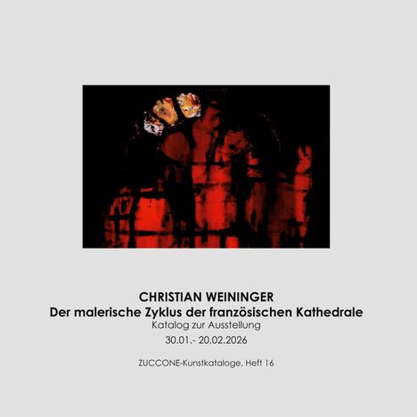 Text: Christian Weininger, Der malerische Zyklus der französischen Kathedrale. Rotes und schwarzes abstraktes Gemälde.