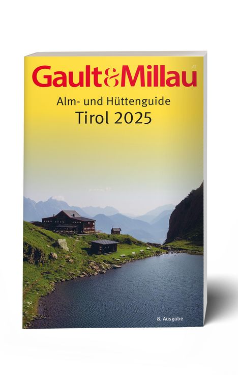 Martina und Karl Hohenlohe: Gault&Millau Alm- und Hüttenguide Tirol 2025, Buch