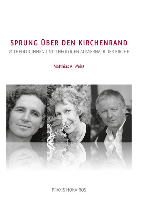 Matthias A. Weiss: Sprung über den Kirchenrand, Buch