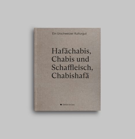 Heinz Nauer: Hafächabis, Chabis und Schaffleisch, Chabishafä, Buch