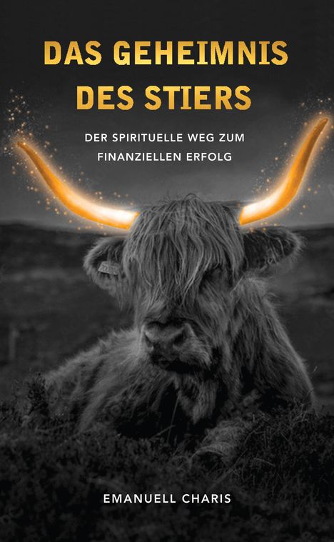 Emanuell Charis: Das Geheimnis des Stiers, Buch