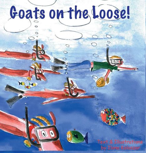 „Goats on the Loose!“; eine humorvolle Illustration von Ziegen und einem Menschen, die tauchen, umgeben von bunten Fischen.