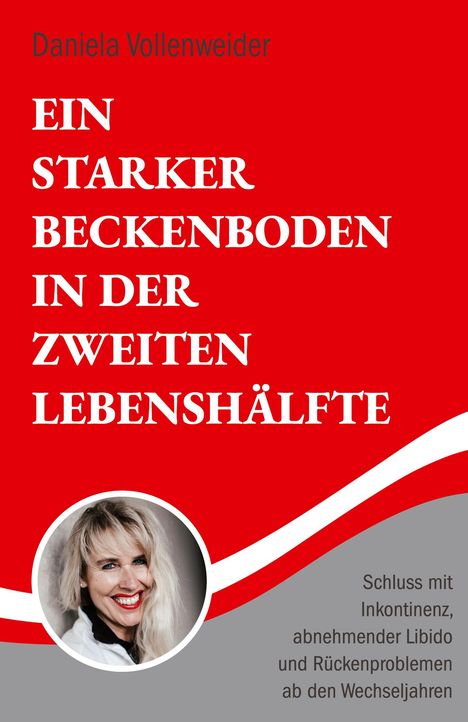 Text: Ein starker Beckenboden in der zweiten Lebenshälfte. Bild: Frau mit hellem Haar, lächelt, im roten und grauen Design.