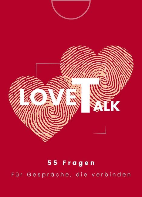 "LOVE TALK", 55 Fragen für verbindende Gespräche. Zwei Fingerabdruck-Herzen auf rotem Hintergrund.