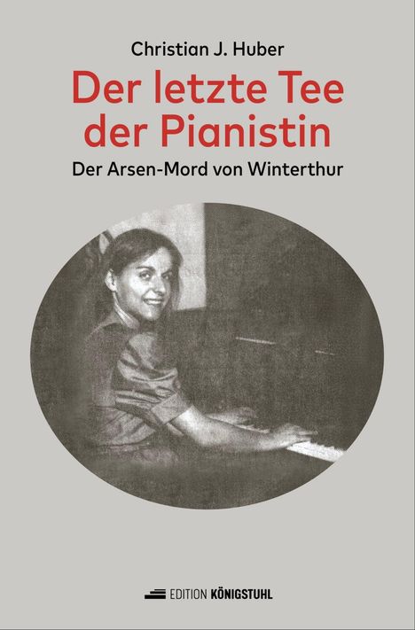 Christian Johannes Huber: Der letzte Tee der Pianistin, Buch