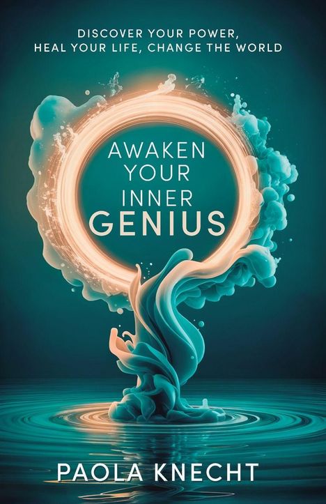 Text: "AWAKEN YOUR INNER GENIUS". Illustration: Energetische Spiralen aus Flüssigkeit in Wasser, lebendige Farben.