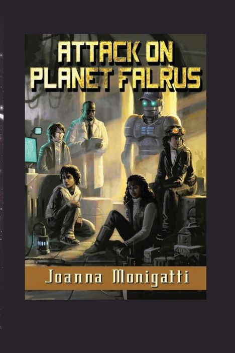 "Attack on Planet Falrus" oben, "Joanna Monigatti" unten. Darstellung von Personen und einem Roboter in einem futuristischen Raum.