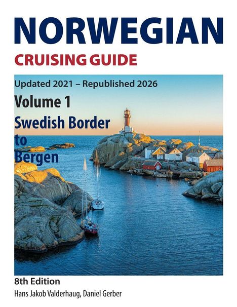 NORWEGIAN CRUISING GUIDE, Volume 1: Swedish Border to Bergen. 8th Edition. Küstenlandschaft mit Leuchtturm und Booten.